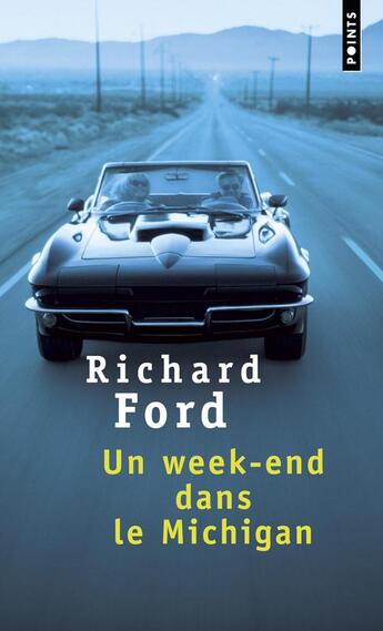 Couverture du livre « Un week-end dans le Michigan » de Richard Ford aux éditions Points