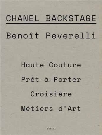 Couverture du livre « Benoit Peverelli : Chanel fittings and backstage » de Benoit Peverelli aux éditions Steidl