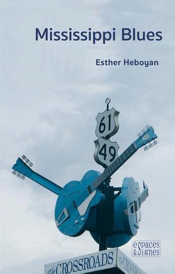 Couverture du livre « Mississippi blues » de Esther Heboyan aux éditions Espaces & Signes