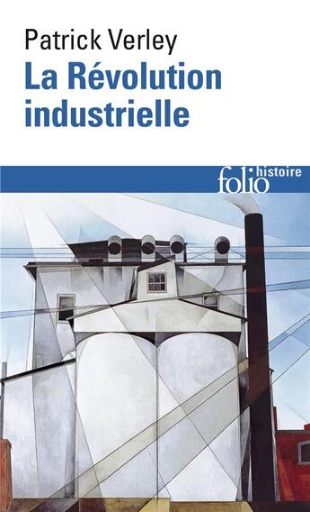 Couverture du livre « La révolution industrielle » de Patrick Verley aux éditions Folio