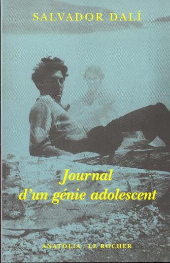 Couverture du livre « Journal d'un genie adolescent 1919-1920 » de Salvador Dali aux éditions Rocher