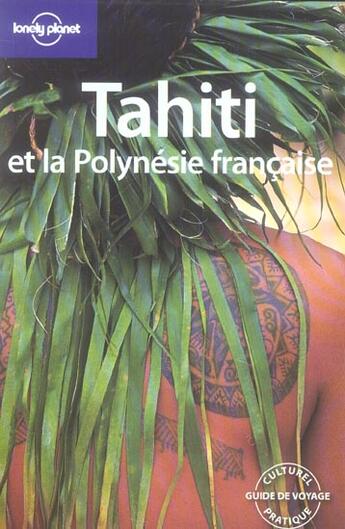 Couverture du livre « Tahiti Et La Polynesie Francaise (4e Edition) » de  aux éditions Lonely Planet France