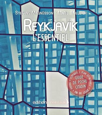 Couverture du livre « Reykjavik, l'essentiel » de Marie Taillefer et Stephan Magnusson aux éditions Editions Nomades