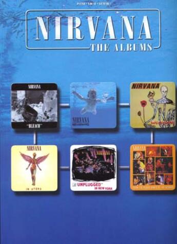 Couverture du livre « Nirvana albums ; tablatures ; piano, chant, guitare » de Nirvana aux éditions Music Sales