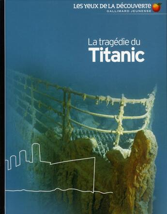 Couverture du livre « La tragédie du Titanic » de Simon Adams aux éditions Gallimard-jeunesse