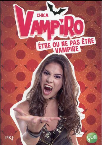 Couverture du livre « Chica Vampiro T.3 ; être ou ne pas être vampire » de Kidi Bebey aux éditions Pocket Jeunesse