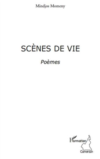 Couverture du livre « Scènes de vie » de Mindjos Momeny aux éditions L'harmattan