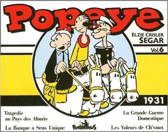 Couverture du livre « Popeye t.6; popeye t.6; 1931 » de Elzie-Crisler Segar aux éditions Futuropolis