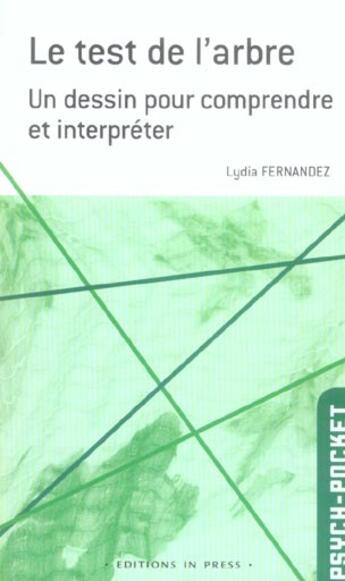 Couverture du livre « Le test de l'arbre, un dessin pour comprendre et interpreter » de Lydia Fernandez aux éditions In Press