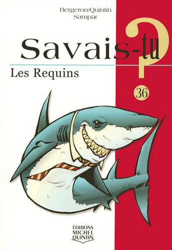 Couverture du livre « Les requins » de Alain M. Bergeron aux éditions Michel Quintin