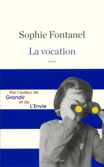 Couverture du livre « La vocation » de Sophie Fontanel aux éditions Robert Laffont