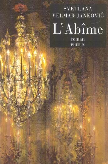 Couverture du livre « L abime » de Velmar-Jankovic aux éditions Phebus