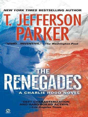 Couverture du livre « The Renegades » de T. Jefferson Parker aux éditions Penguin Group Us