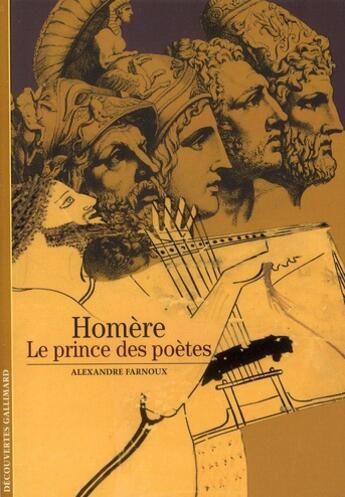 Couverture du livre « Homère ; le prince des poètes » de Alexandre Farnoux aux éditions Gallimard