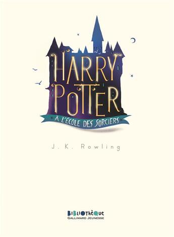 Couverture du livre « Harry Potter Tome 1 : Harry Potter à l'école des sorciers » de J. K. Rowling aux éditions Gallimard-jeunesse
