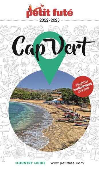 Couverture du livre « GUIDE PETIT FUTE ; COUNTRY GUIDE : Cap Vert (édition 2022/2023) » de Collectif Petit Fute aux éditions Le Petit Fute