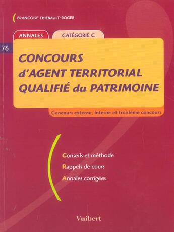 Couverture du livre « Concours D'Agent Territorial Qualifie Du Patrimoine » de Francoise Thiebault-Roger aux éditions Vuibert