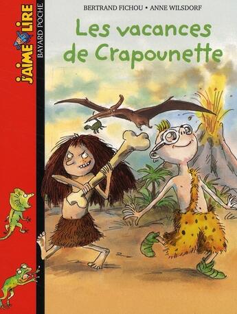 Couverture du livre « Crapounette ; les vacances de Crapounette » de Bertrand Fichou et Anne Wilsdorf aux éditions Bayard Jeunesse