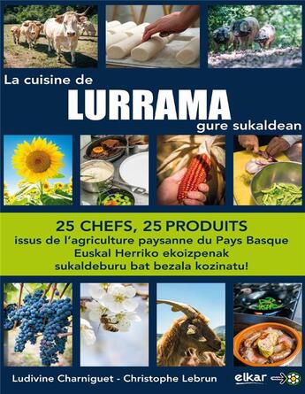 Couverture du livre « La cuisine de Lurrama / Lurrama gure sukaldean » de Ludivine Charniguet et Christophe Lebrun aux éditions Elkar