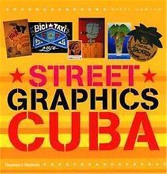 Couverture du livre « Street graphics cuba » de Dawson aux éditions Thames & Hudson