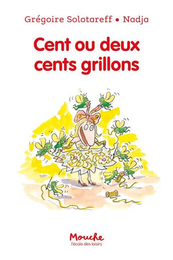 Couverture du livre « Cent ou deux cents grillons » de Nadja et Gregoire Solotareff aux éditions Ecole Des Loisirs