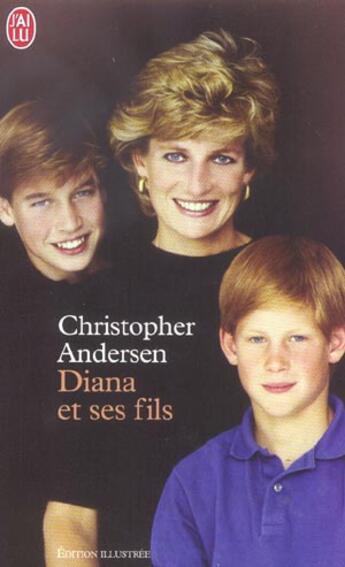 Couverture du livre « Diana et ses fils » de Christopher Andersen aux éditions J'ai Lu