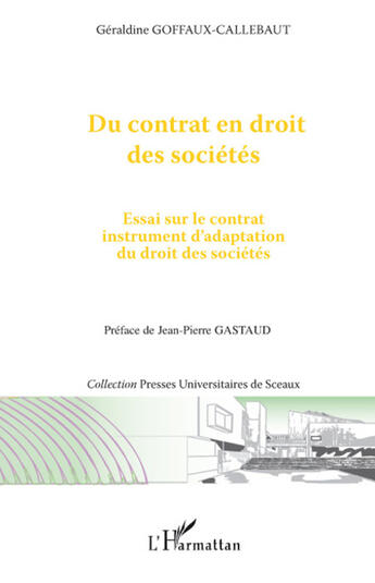Couverture du livre « Du contrat en droit des sociétés » de Geraldine Goffaux-Callebaut aux éditions L'harmattan