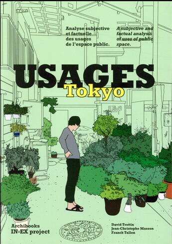 Couverture du livre « Usages Tokyo » de Franck Tallon et Jean-Christophe Masson et David Trottin aux éditions Archibooks