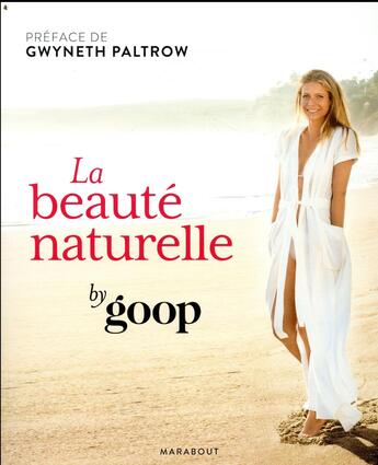 Couverture du livre « Beauté naturelle par goop » de Gwyneth Paltrow aux éditions Marabout