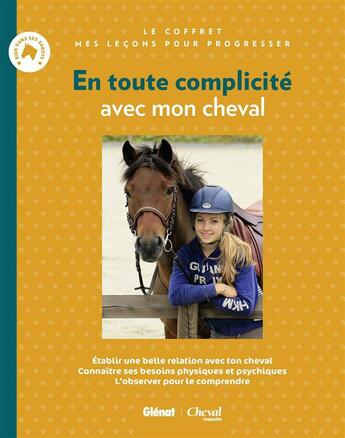 Couverture du livre « En toute complicité avec mon cheval ; coffret » de Emmanuelle Brengard aux éditions Glenat