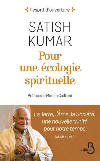 Couverture du livre « Pour une écologie spirituelle » de Satish Kumar aux éditions Belfond
