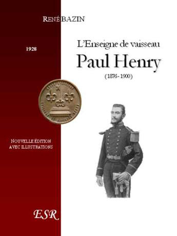 Couverture du livre « L'enseigne de vaisseau Paul Henry (1876-1900) » de Rene Bazin aux éditions Saint-remi