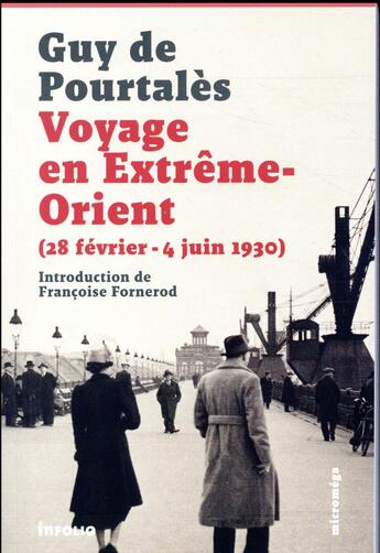 Couverture du livre « Voyage en Extrême-Orient ; 28 février-4 juin 1930 » de Guy De Pourtalès aux éditions Infolio