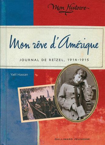 Couverture du livre « Mon rêve d'Amérique ; journal de Reïzel, 1914-1915 » de Yael Hassan aux éditions Gallimard-jeunesse