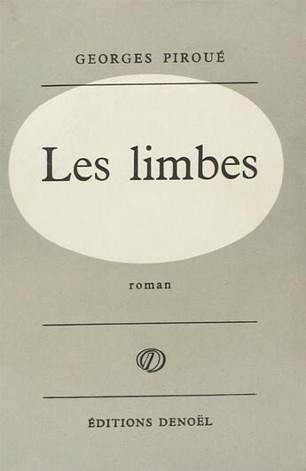 Couverture du livre « Les limbes » de Georges Piroué aux éditions Denoel