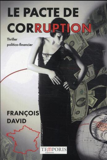 Couverture du livre « Le pacte de corruption » de David Francois aux éditions Temporis