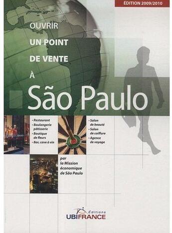 Couverture du livre « Sao Paolo - Ouvrir Un Point De Vente 2009/2010 » de Mission Economique D aux éditions Ubifrance