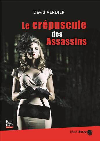 Couverture du livre « Le crépuscule des assassins » de David Verdier aux éditions La Bouinotte