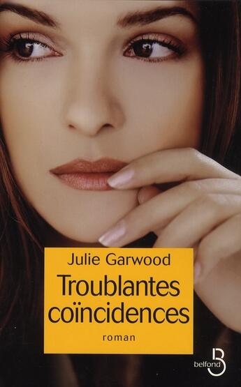 Couverture du livre « Troublantes coincidences » de Julie Garwood aux éditions Belfond
