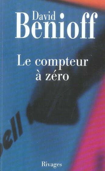 Couverture du livre « Le compteur à zéro » de David Benioff aux éditions Rivages