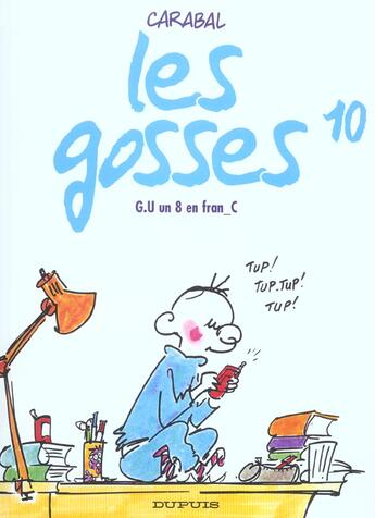 Couverture du livre « Les gosses Tome 10 ; g.u un 8 en fran_c » de Carabal aux éditions Dupuis
