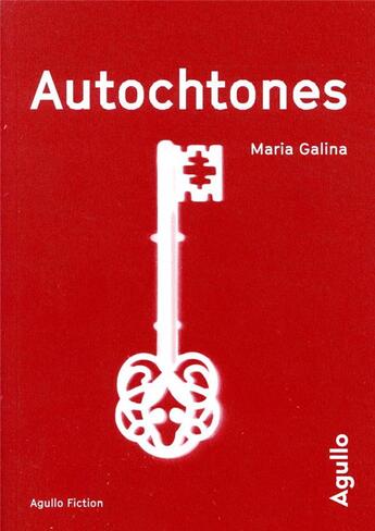 Couverture du livre « Autochtones » de Maria Galina aux éditions Agullo