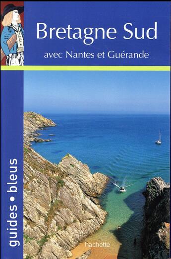 Couverture du livre « Bretagne Sud » de Collectif Hachette aux éditions Hachette Tourisme