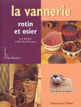 Couverture du livre « La Vannerie ; Rotin Et Osier » de Barbier Guy et Michele Pichonnet aux éditions Dessain Et Tolra