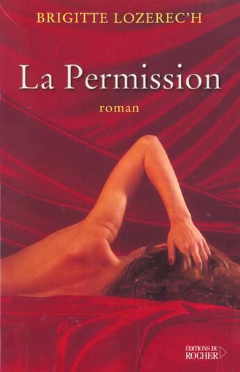 Couverture du livre « La permission » de Brigitte Lozerec'H aux éditions Rocher