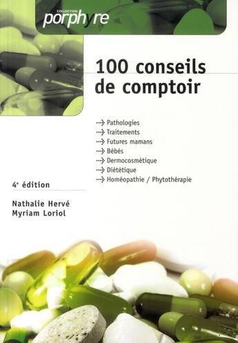 Couverture du livre « 100 conseils de comptoir (4e édition) » de Loriol/Herve aux éditions Editions Porphyre