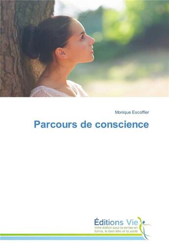 Couverture du livre « Parcours de conscience » de Monique Escoffier aux éditions Vie