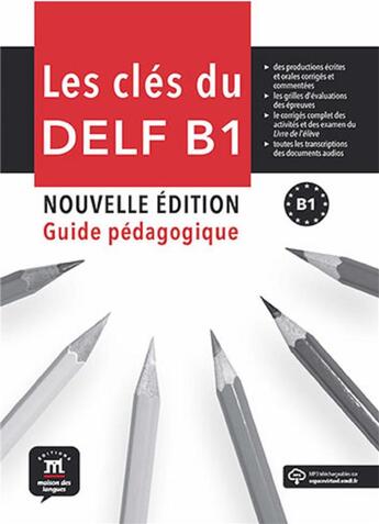 Couverture du livre « Les clés du nouveau DELF ; FLE ; B1 ; guide du professeur + MP3 » de  aux éditions La Maison Des Langues