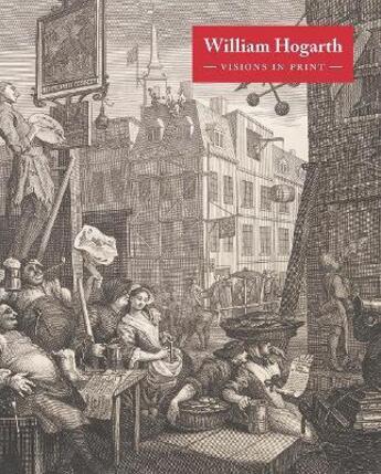 Couverture du livre « William Hogarth : visions in print » de Alice Insley aux éditions Tate Gallery