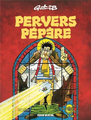 Couverture du livre « Pervers pépère » de Gotlib aux éditions Fluide Glacial